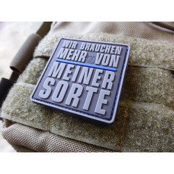 JTG  WIR BRAUCHEN MEHR VON MEINER SORTE Patch, Thin Blue Line, special edition / JTG 3D Rubber Patch