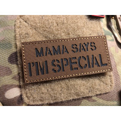 JTG MAMA SAYS I AM SPECIAL Lasercutpatch, coyote brown...