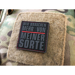 JTG WIR BRAUCHEN MEHR VON MEINER SORTE Patch, Thin Red Line, special edition / JTG 3D Rubber Patch