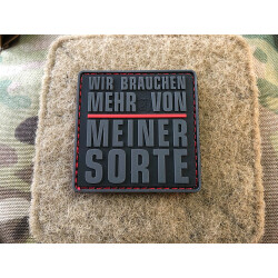 JTG WIR BRAUCHEN MEHR VON MEINER SORTE Patch, Thin Red Line, special edition / JTG 3D Rubber Patch
