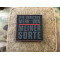 JTG WIR BRAUCHEN MEHR VON MEINER SORTE Patch, Thin Red Line, special edition / JTG 3D Rubber Patch