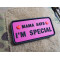 JTG MAMA SAYS - I´M SPECIAL Patch, pink, JTG 3D Rubber Patch