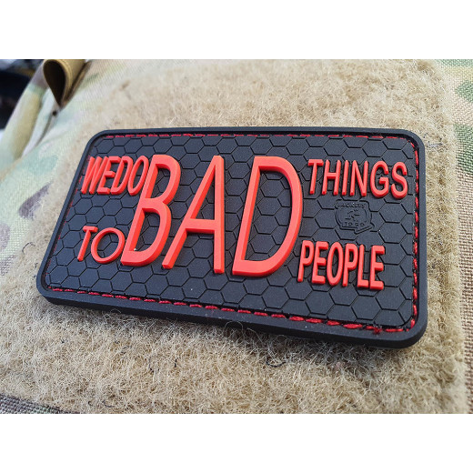 JTG WE DO BAD THINGS ...  Insider Patch, fire-red, JTG 3D Rubber Patch