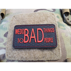 JTG WE DO BAD THINGS ...  Insider Patch, fire-red, JTG 3D Rubber Patch
