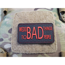 JTG WE DO BAD THINGS ...  Insider Patch, fire-red, JTG 3D Rubber Patch