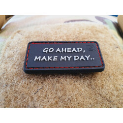 JTG  Go Ahead, Make My Day Patch, JTG 3D Rubber Patch